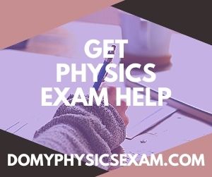 Get Physics Exam Help